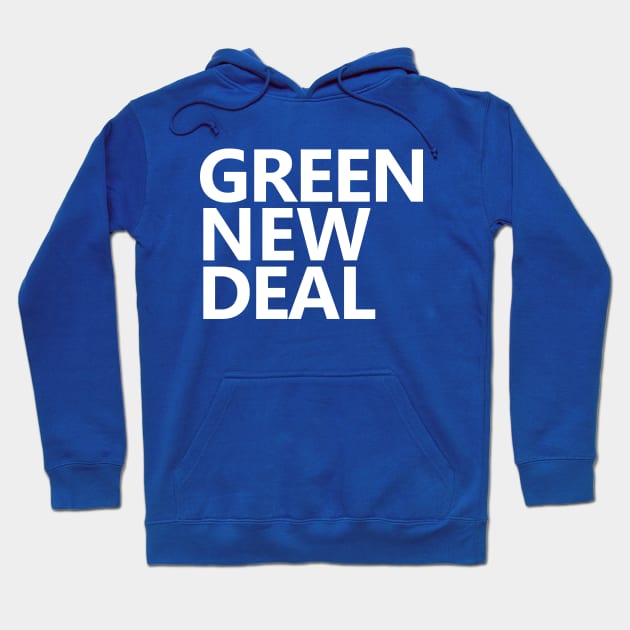 Green New Deal Hoodie by willpate